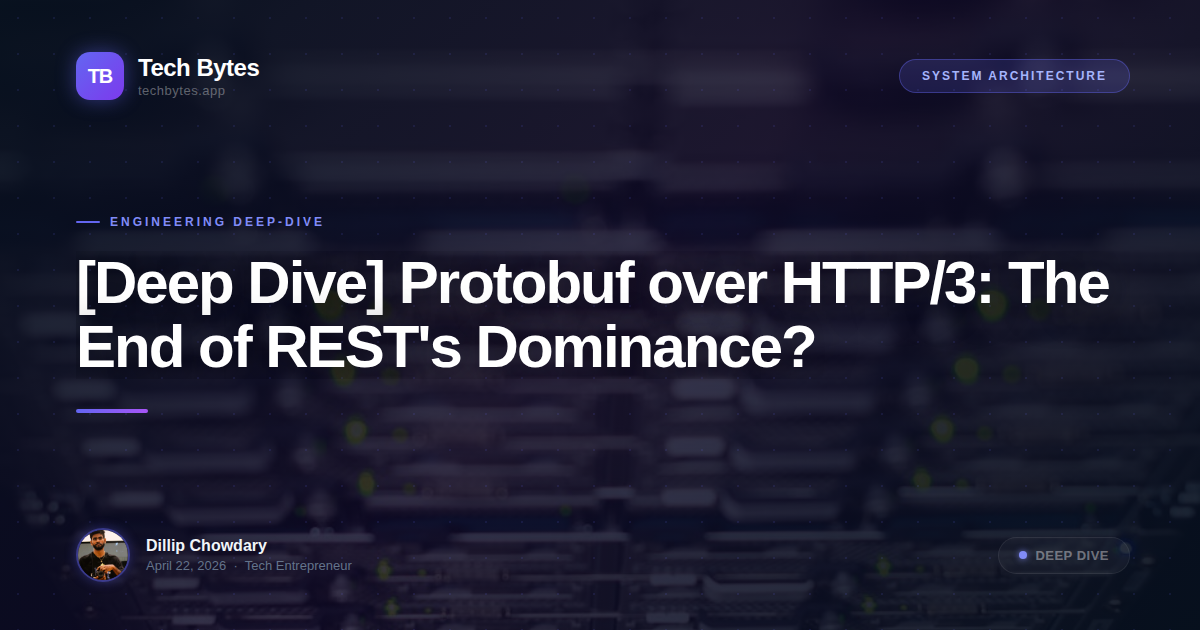 [Deep Dive] Protobuf over HTTP/3: The End of REST's Dominance?