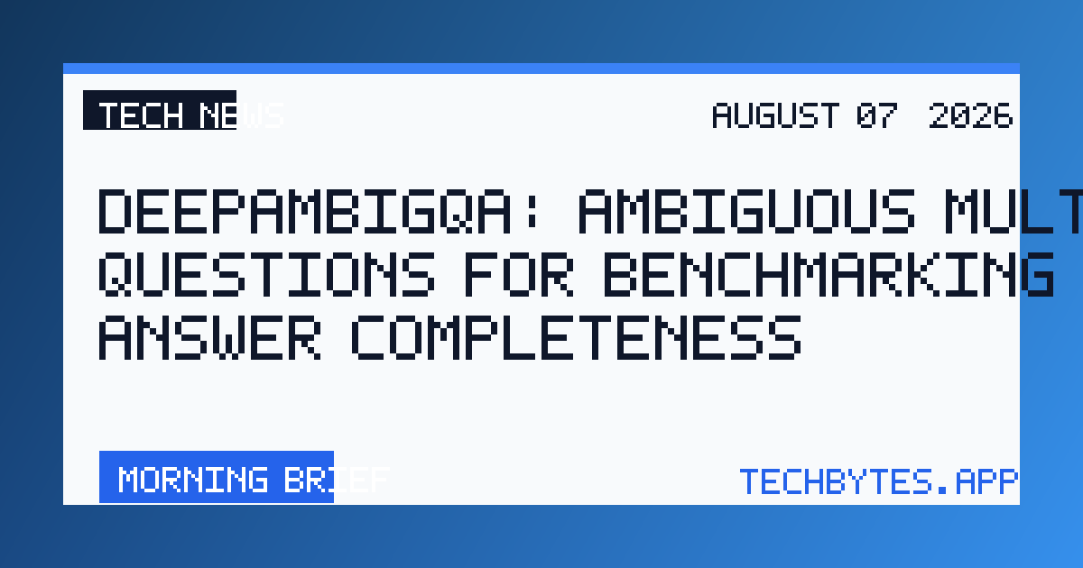 DeepAmbigQA: Ambiguous Multi-hop Questions for Benchmarking LLM Answer Completeness