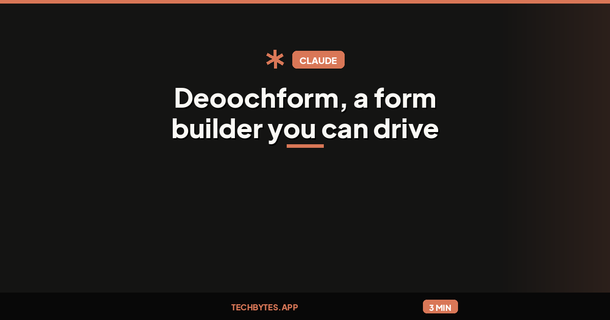 Deoochform, a form builder you can drive from ChatGPT and Claude
