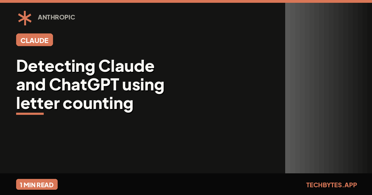 Detecting Claude and ChatGPT using letter counting