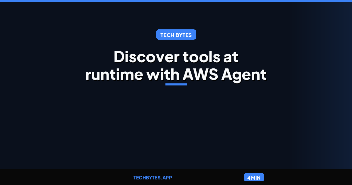 Discover tools at runtime with AWS Agent Registry