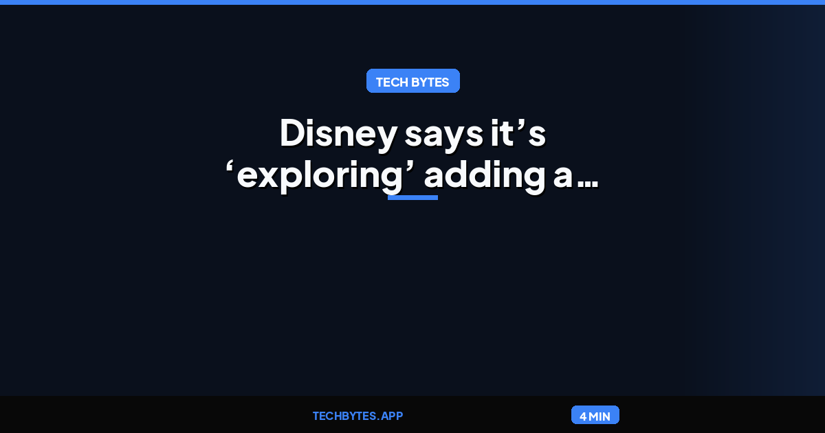 Disney says it’s ‘exploring’ adding a free tier to Disney Plus