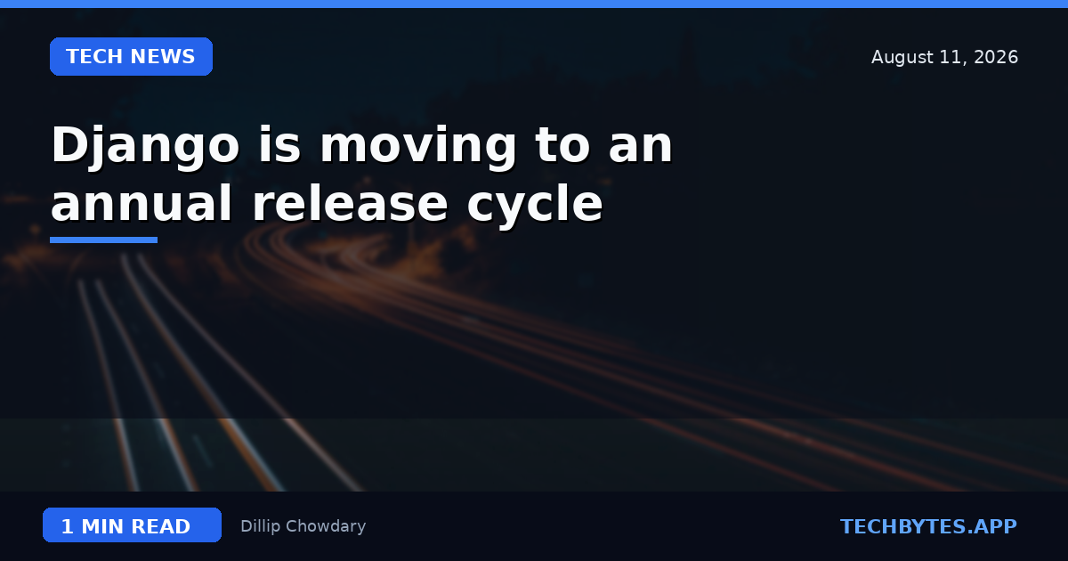 Django is moving to an annual release cycle