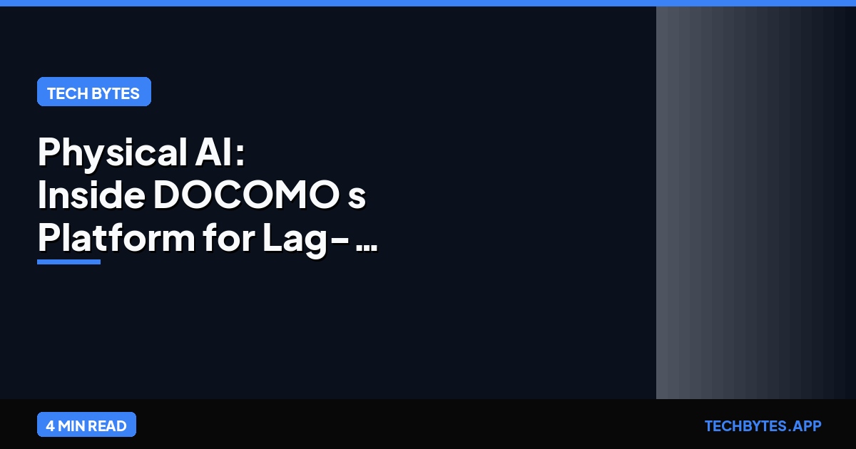 Physical AI: Inside DOCOMO's Platform for Lag-Free Remote Robotics | Tech Bytes