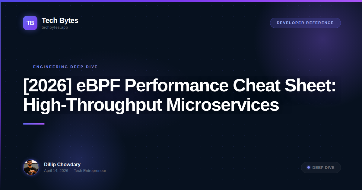 [2026] eBPF Performance Cheat Sheet: High-Throughput Microservices