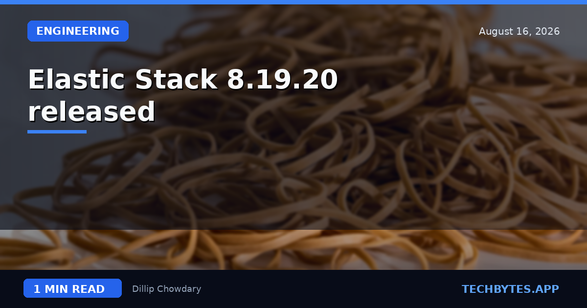 Elastic Stack 8.19.20 released