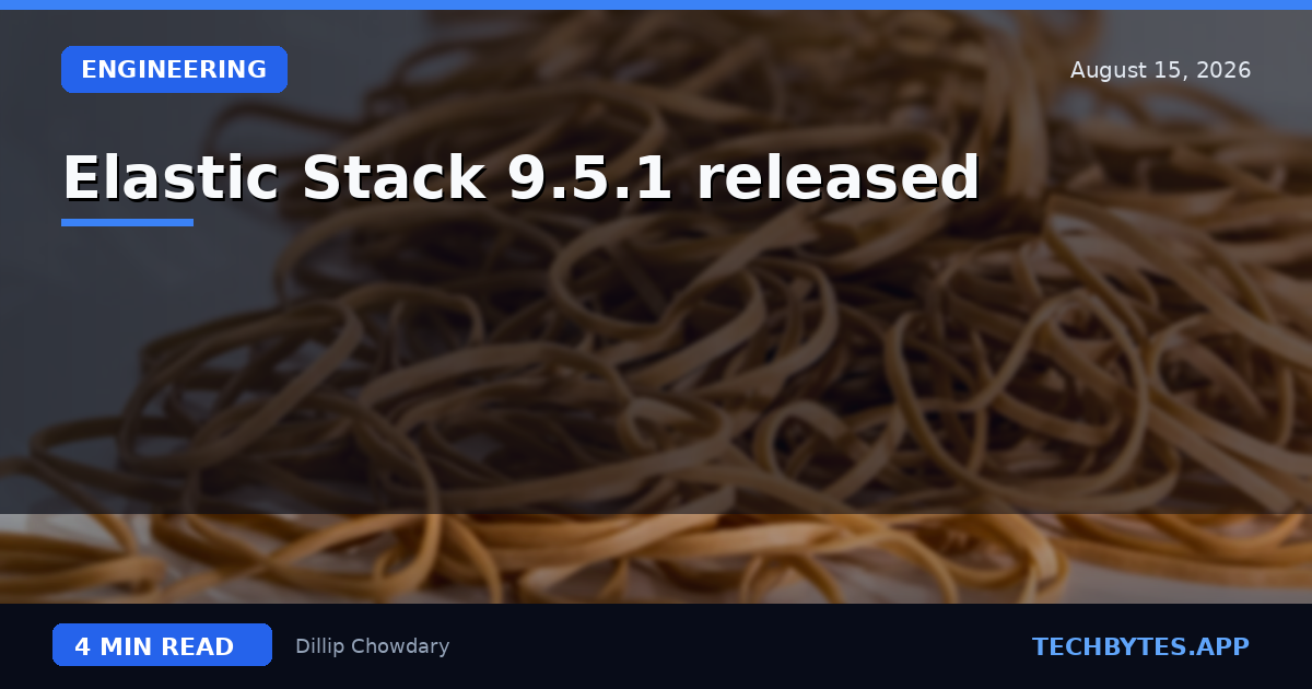 Elastic Stack 9.5.1 released