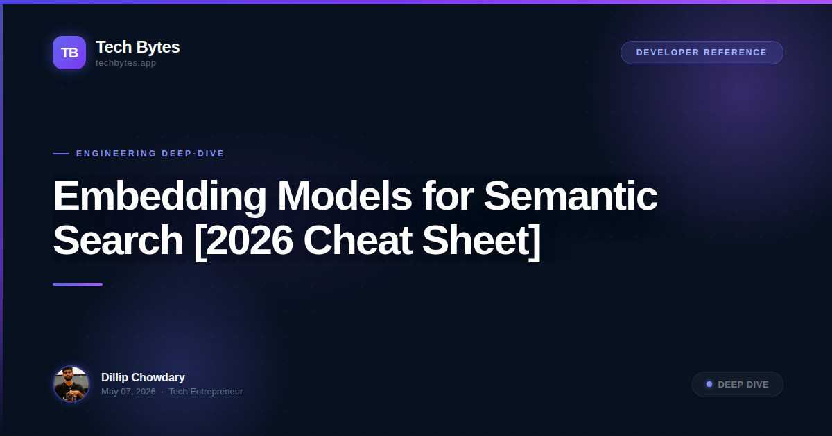 Embedding Models for Semantic Search [2026 Cheat Sheet]