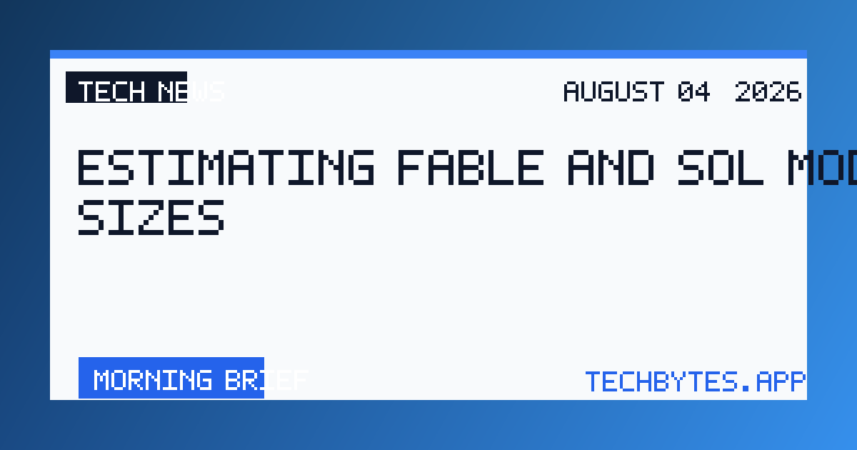 Estimating Fable and Sol model sizes