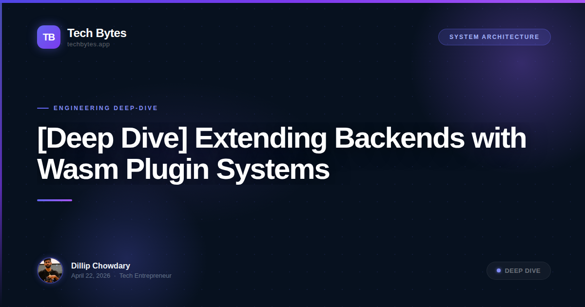 [Deep Dive] Extending Backends with Wasm Plugin Systems