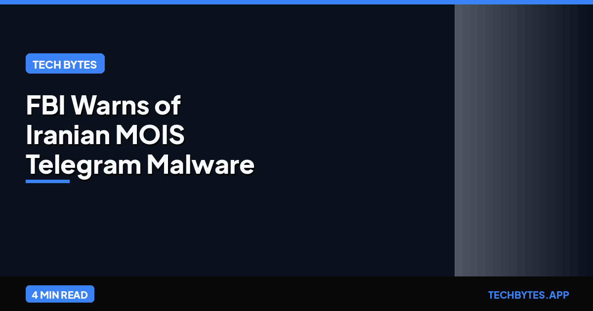 FBI Warns of Iranian MOIS Telegram Malware
