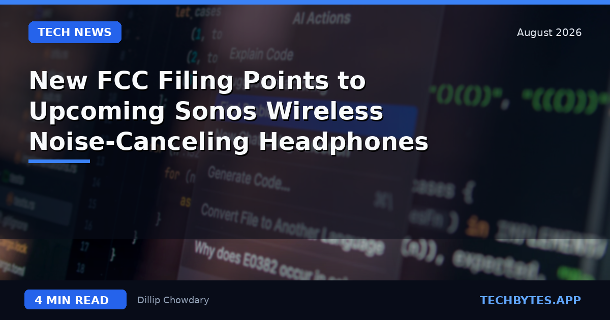 New FCC Filing Points to Upcoming Sonos Wireless Noise-Canceling Headphones