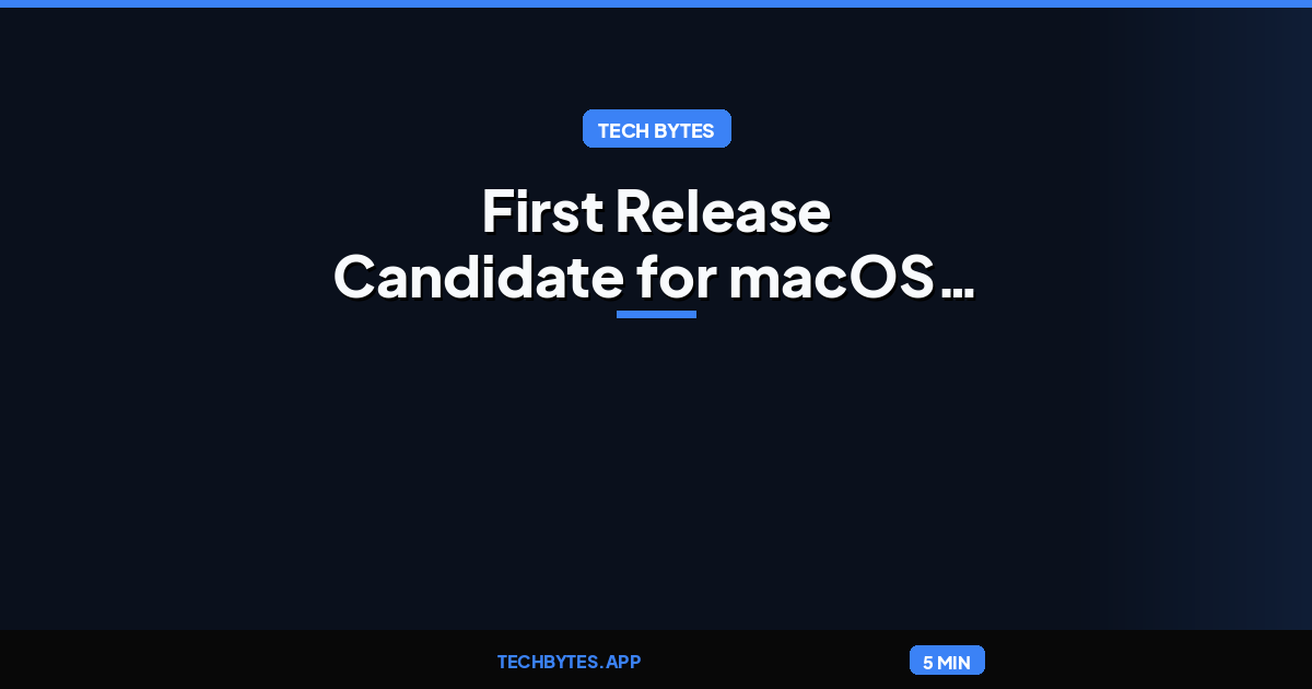 First Release Candidate for macOS 27.2 Golden Gate now available