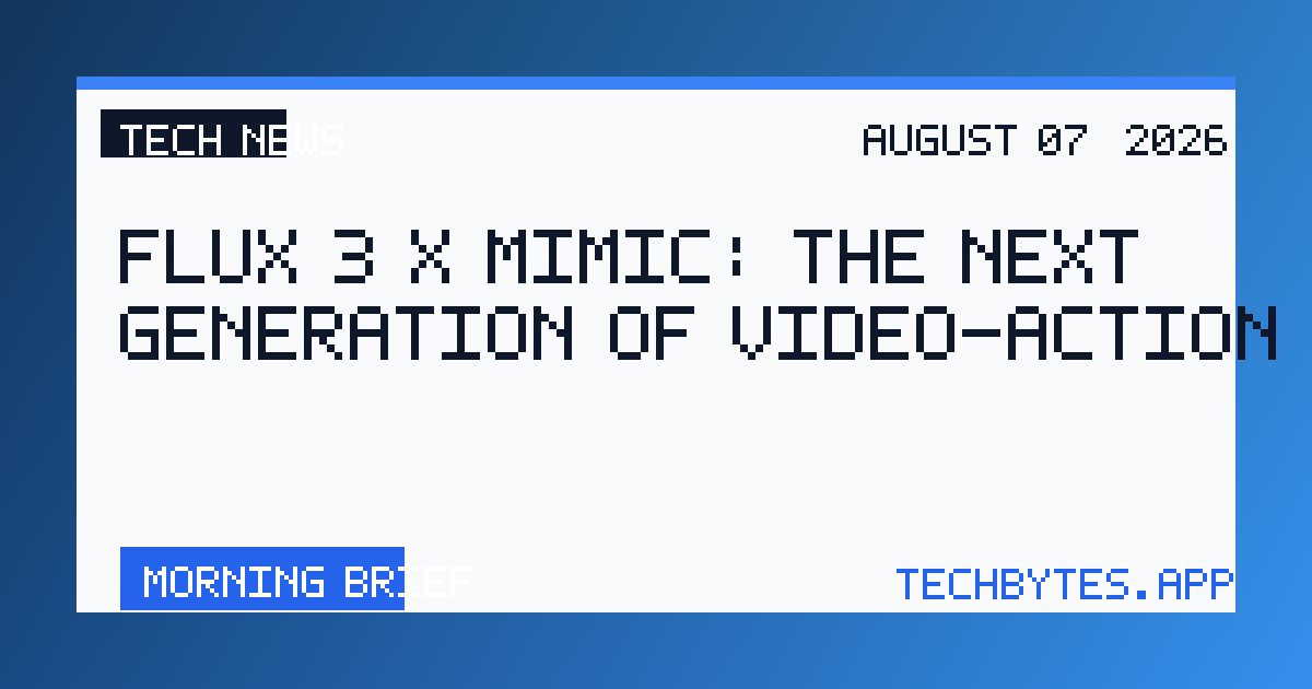 Flux 3 X Mimic: The Next Generation of Video-Action Models