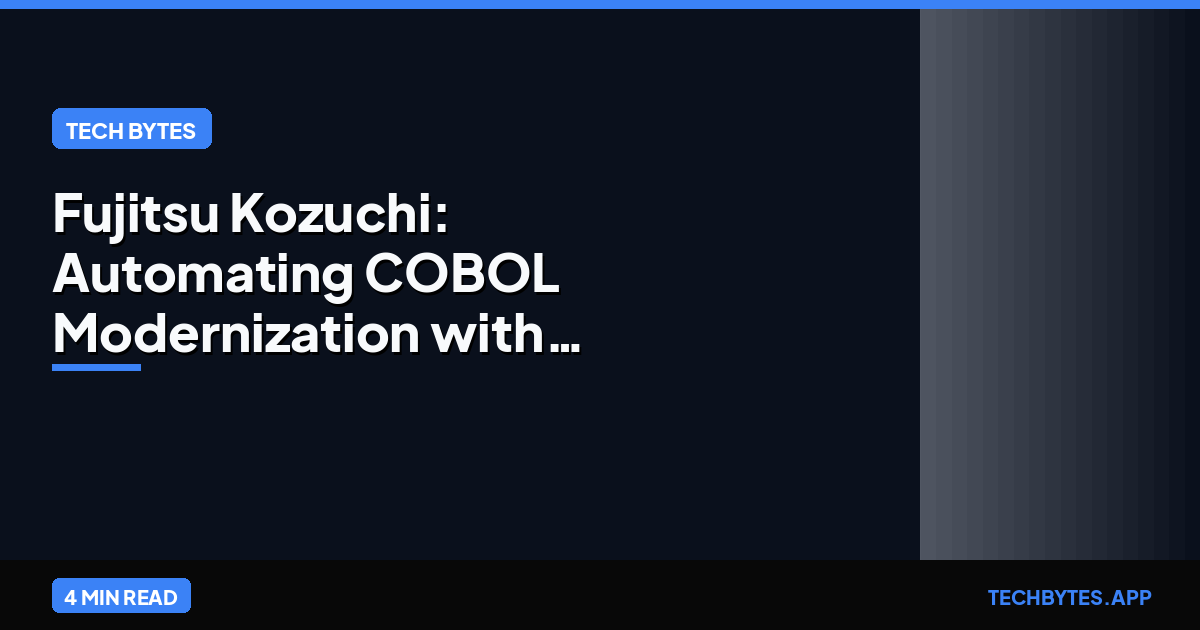 Fujitsu Kozuchi: Automating COBOL Modernization with GenAI