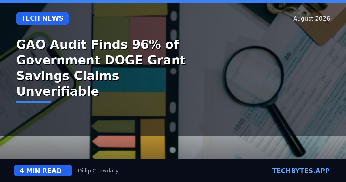 GAO Audit Finds 96% of Government DOGE Grant Savings Claims Unverifiable