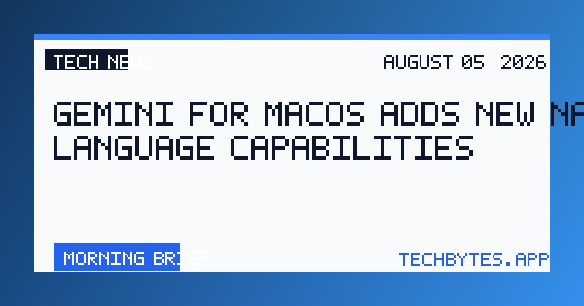 Gemini for macOS adds new natural language capabilities