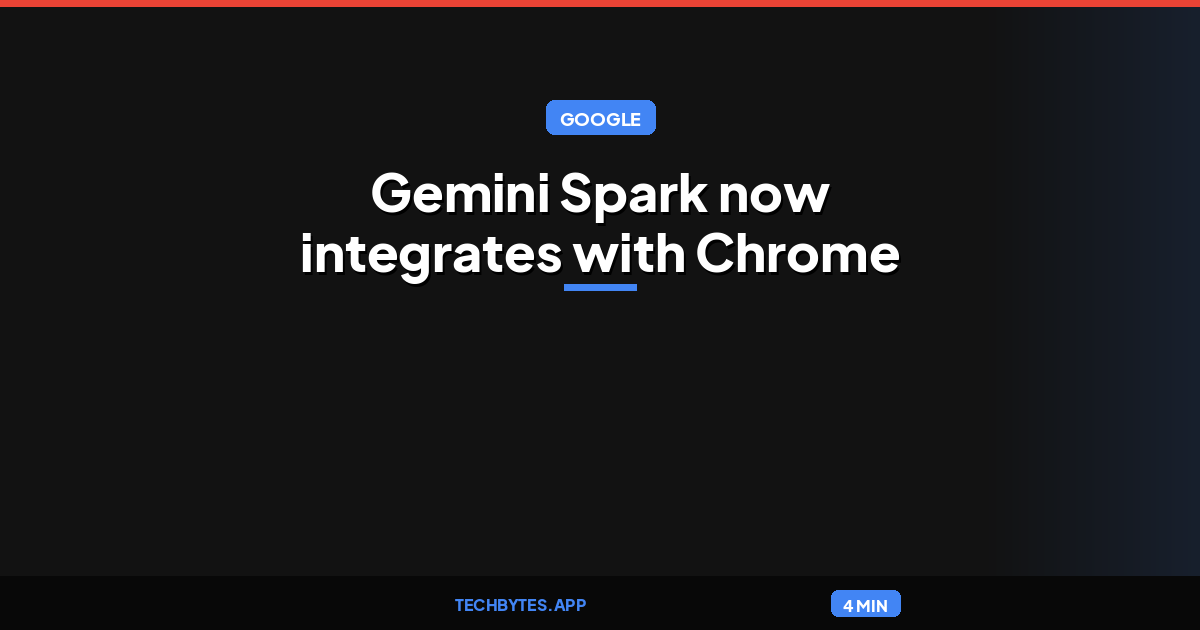 Gemini Spark now integrates with Chrome