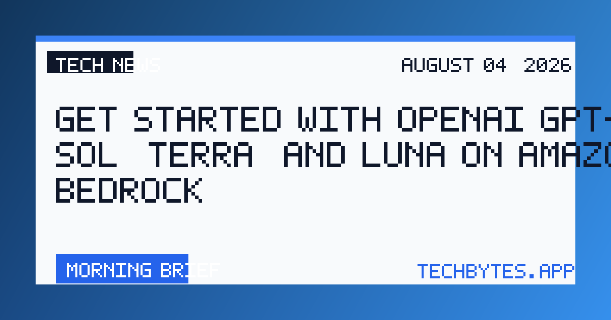 Get started with OpenAI GPT-5.6 Sol, Terra, and Luna on Amazon Bedrock