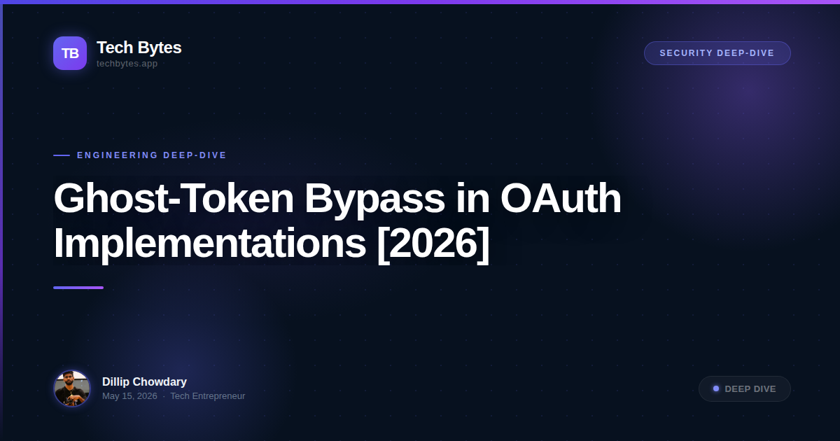 Ghost-Token Bypass in OAuth Implementations [2026]