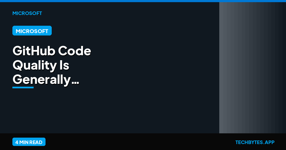 GitHub Code Quality Is Generally Available