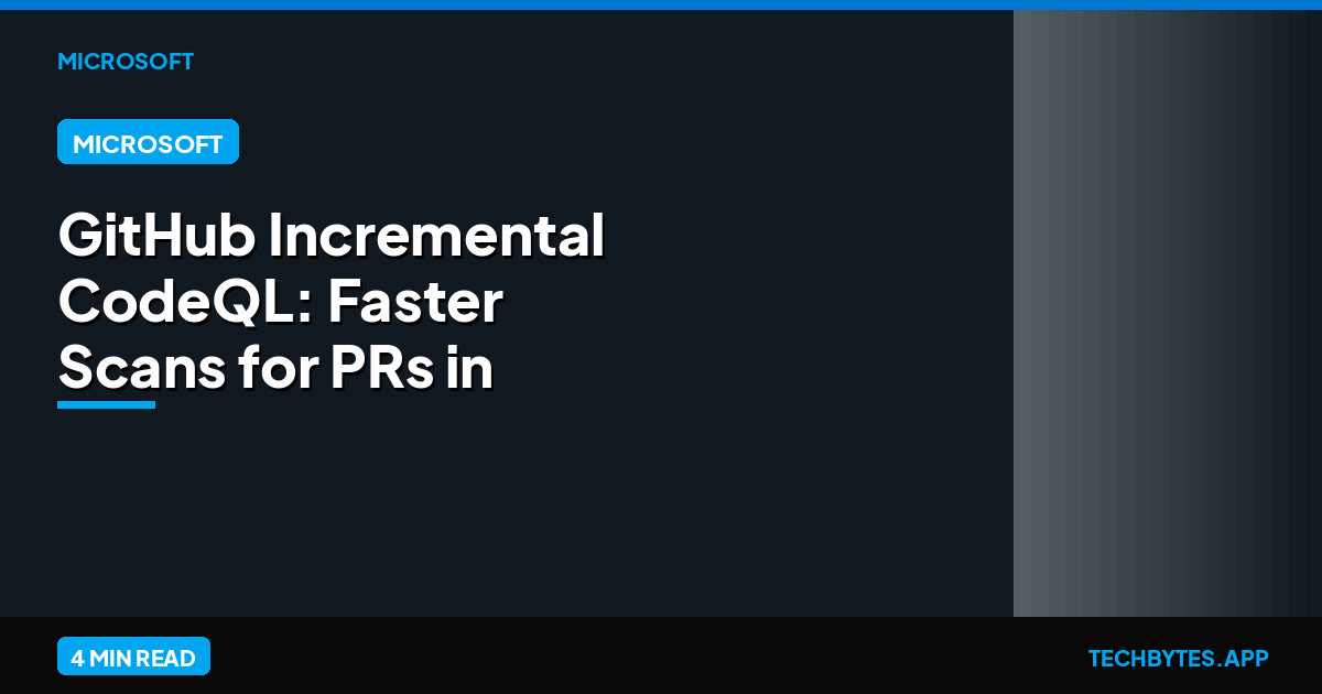 GitHub Incremental CodeQL: Faster Scans for PRs in 2026