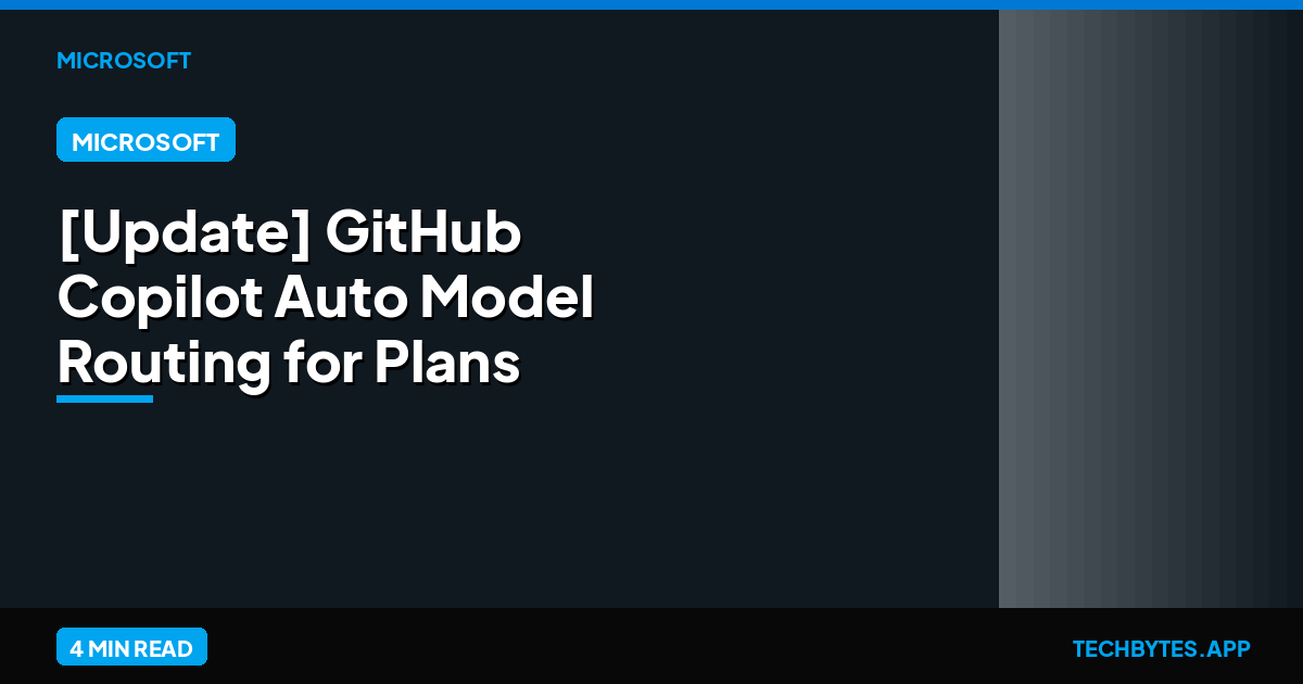 [Update] GitHub Copilot Auto Model Routing for Plans