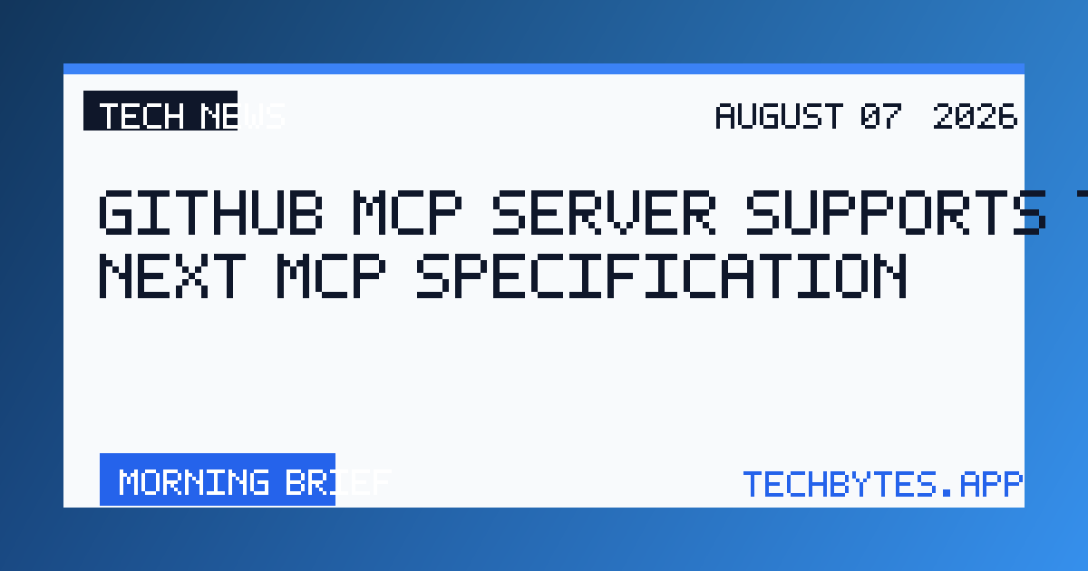 GitHub MCP Server supports the next MCP specification