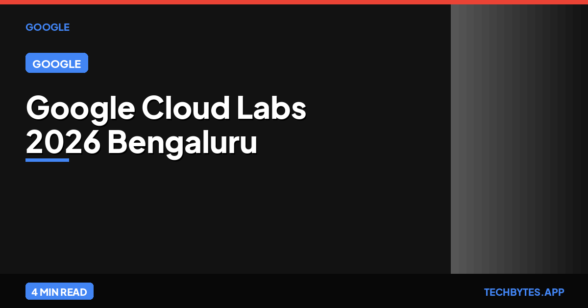 Google Cloud Labs India 2026: Hands-on AI & Cloud Training in…