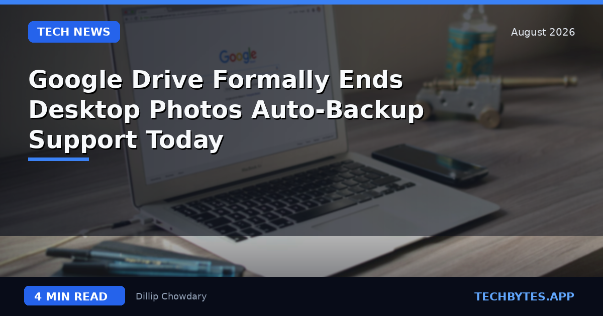 Google Drive Formally Ends Desktop Photos Auto-Backup Support Today