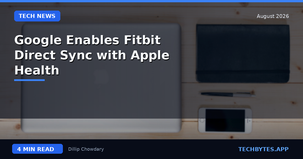 Google Enables Fitbit Direct Sync with Apple Health