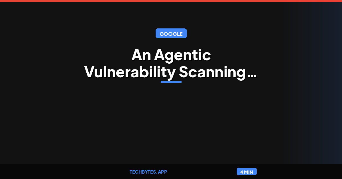 Google Mantis: An Agentic Vulnerability Scanning Harness for Reducing
