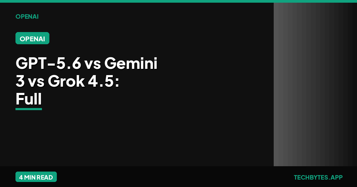 GPT-5.6 vs Gemini 3 vs Grok 4.5: Full AI Model Pricing Comparison (July 2026)