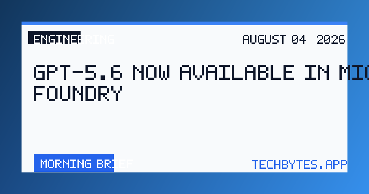 GPT-5.6 now available in Microsoft Foundry
