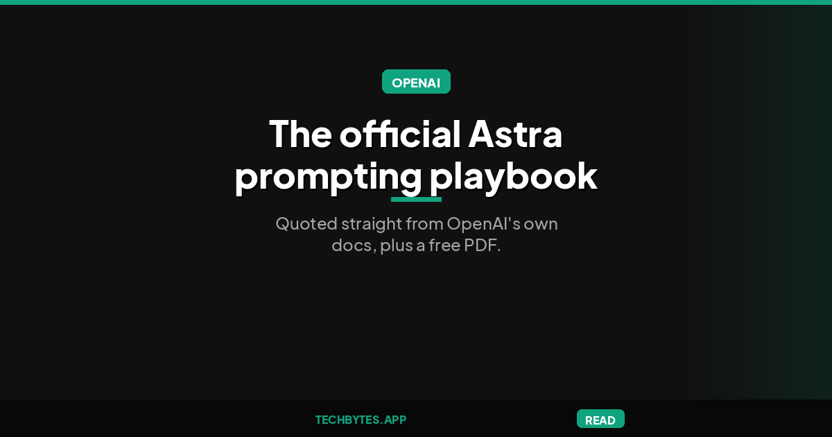 GPT-6 Astra Best Practices: The Complete Prompting Guide