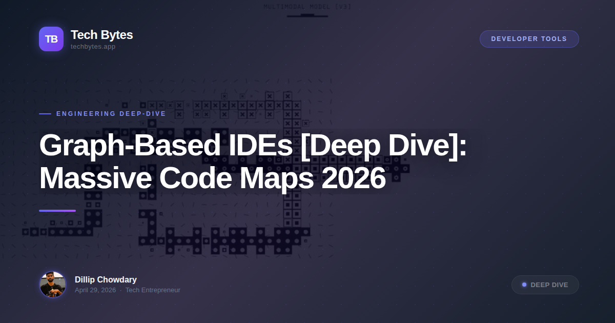 Graph-Based IDEs [Deep Dive]: Massive Code Maps 2026