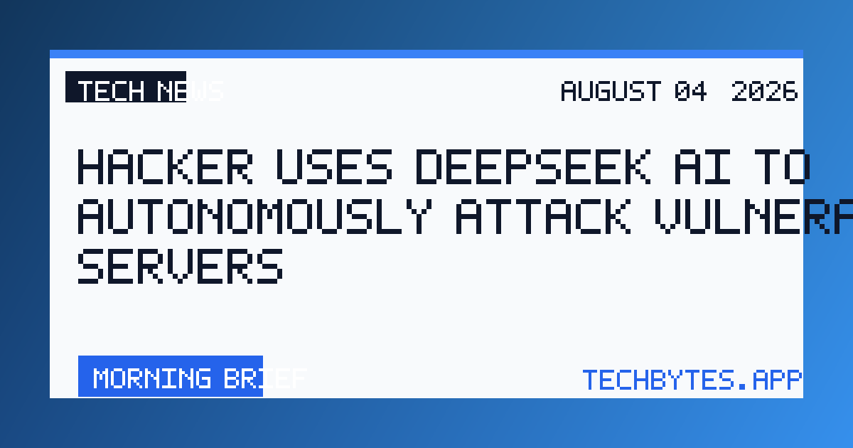 Hacker uses DeepSeek AI to autonomously attack vulnerable servers