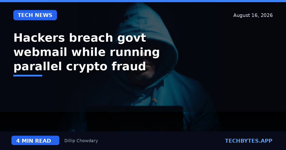 Hackers breach govt webmail while running parallel crypto fraud