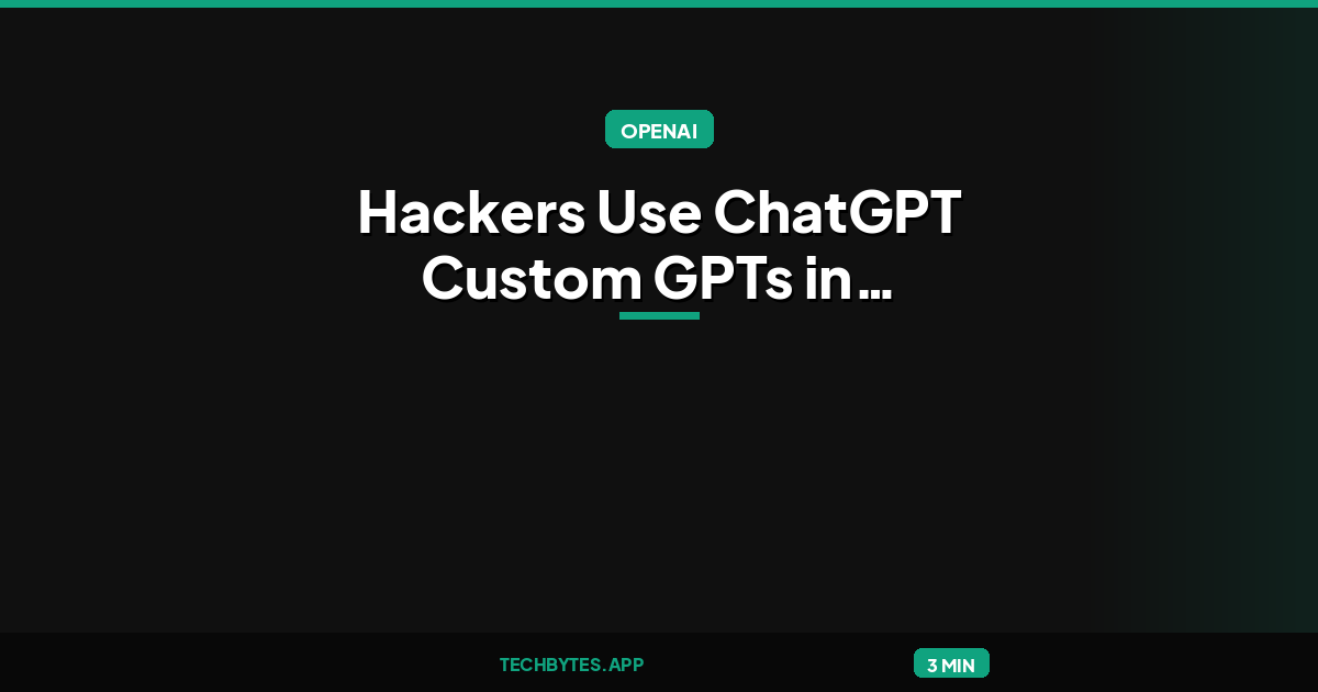 Hackers Use ChatGPT Custom GPTs in ClickFix Attacks