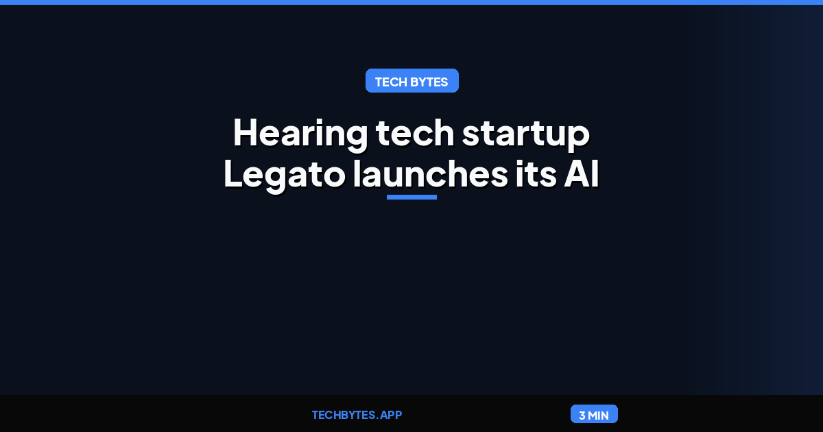 Hearing tech startup Legato launches its AI hearing glasses