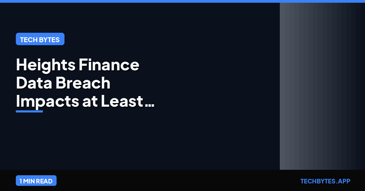 Heights Finance Data Breach Impacts at Least 1.2 Million Individuals