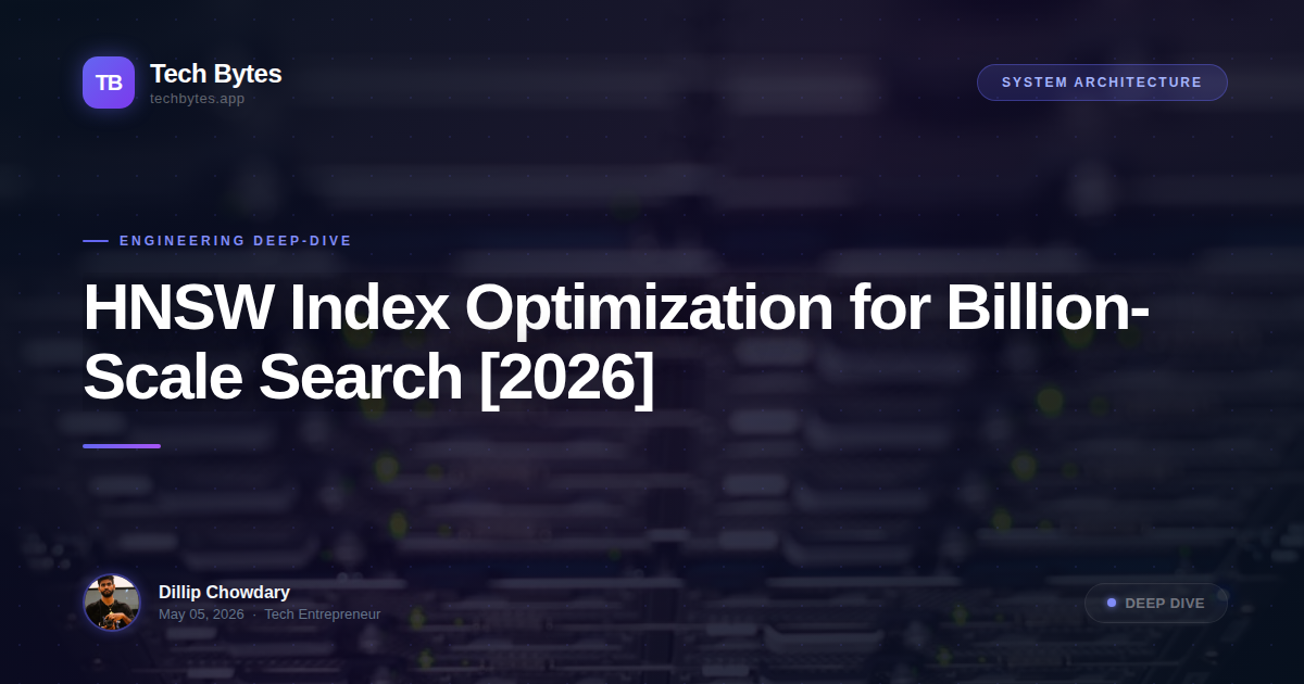 HNSW Index Optimization for Billion-Scale Search [2026]