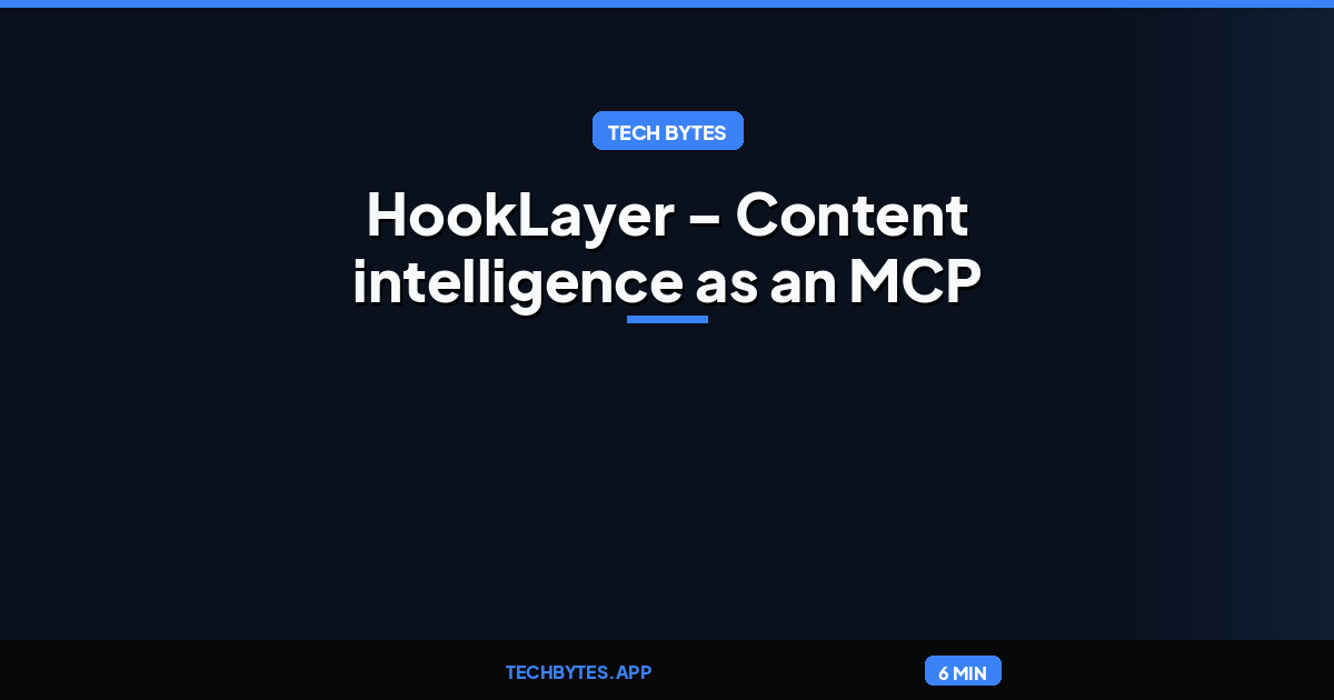 HookLayer – Content intelligence as an MCP server
