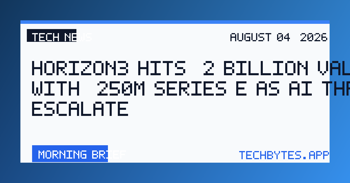 Horizon3 hits $2 billion valuation with $250M Series E as AI threats escalate