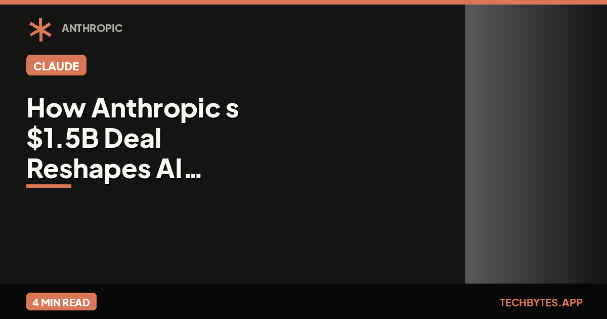 How Anthropic's $1.5B Deal Reshapes AI Training Data