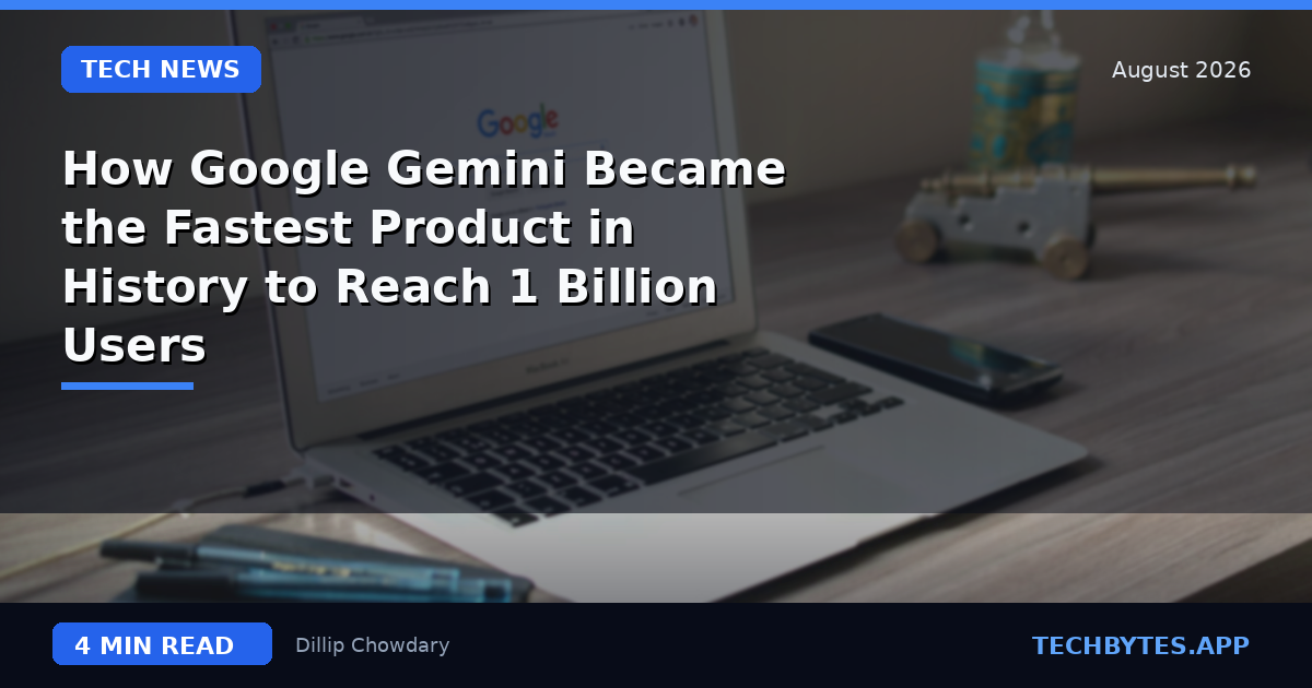 How Google Gemini Became the Fastest Product in History to Reach 1 Billion Users