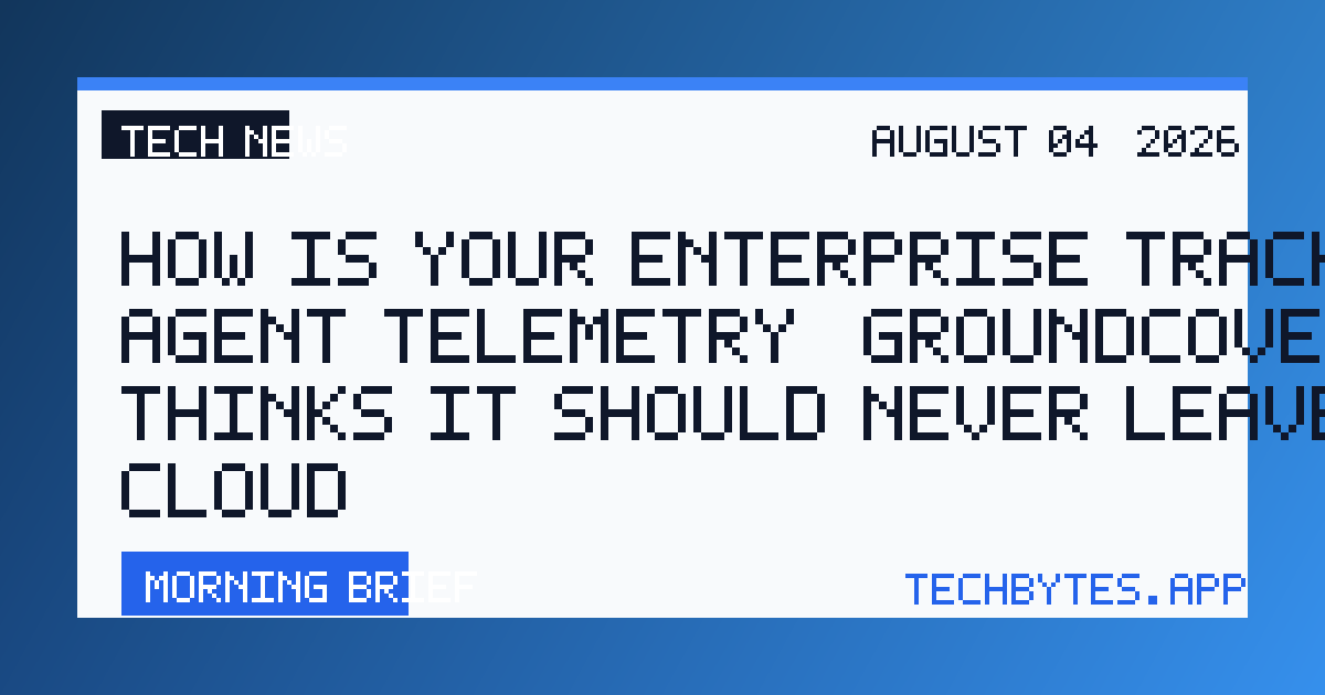 How is your enterprise tracking AI agent telemetry? Groundcover thinks it should never leave your cloud