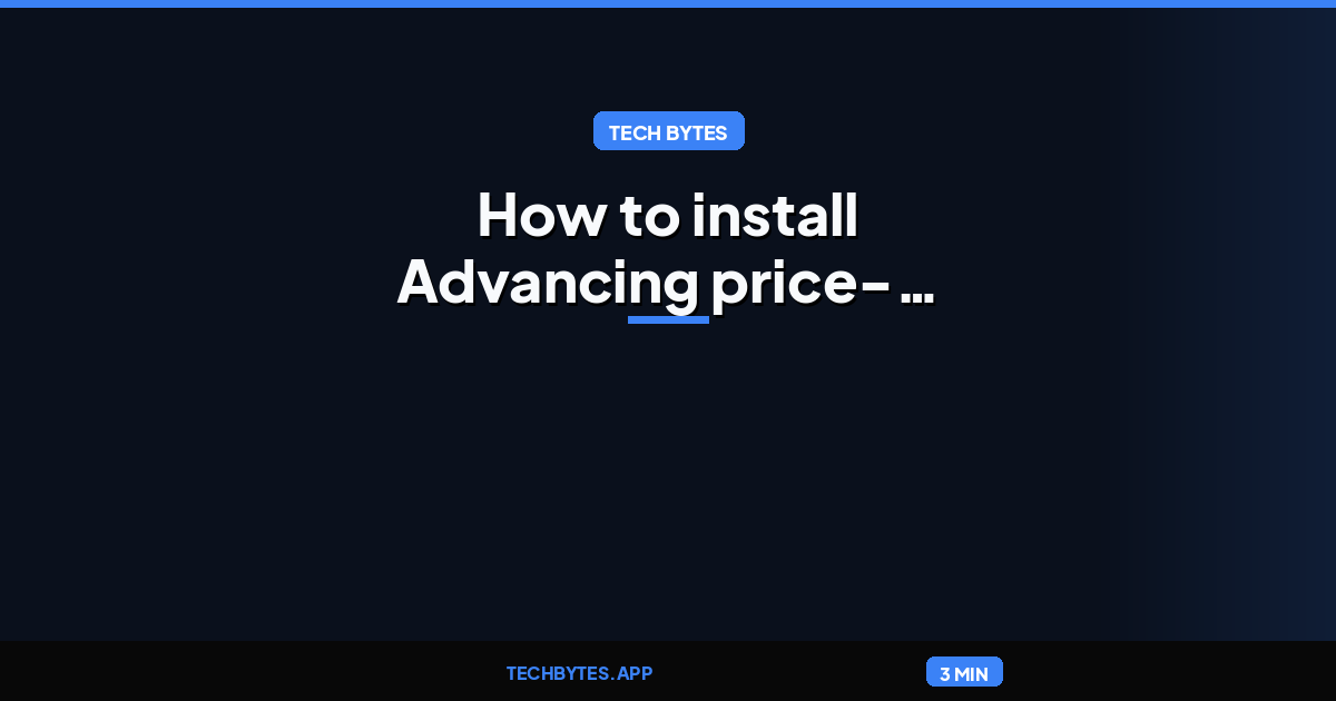 How to install Advancing price-performance for developers with…
