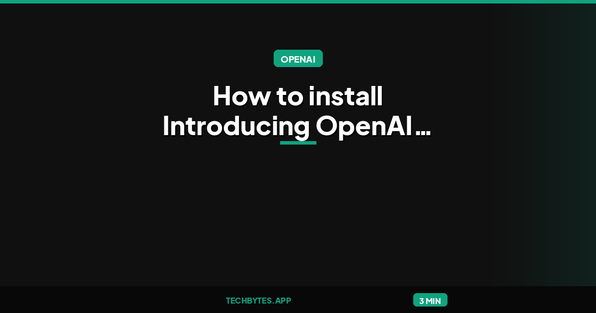 How to install Introducing OpenAI models on Amazon Bedrock
