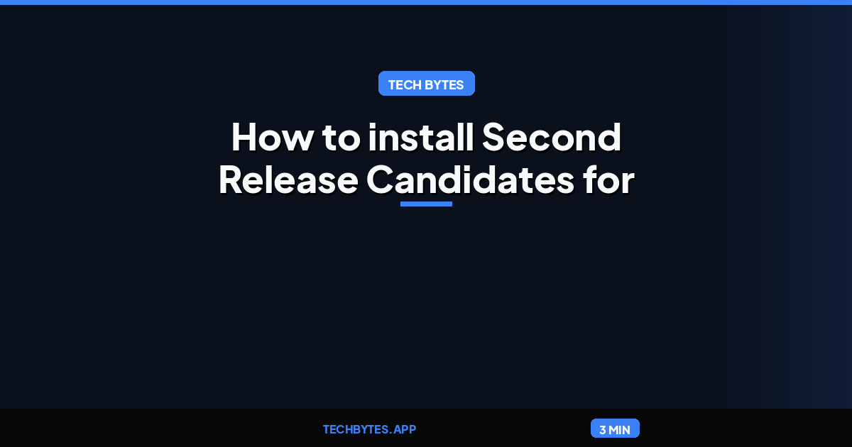 How to install Second Release Candidates for macOS Tahoe 26.7 and…
